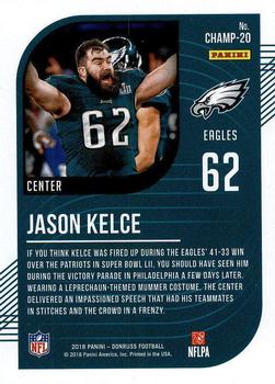 2018 Donruss - The Champ is Here #CHAMP-20 Jason Kelce Back