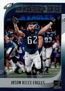2018 Donruss - The Champ is Here #CHAMP-20 Jason Kelce Front