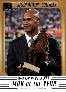 2018 Donruss - Walter Payton NFL Man of the Year #WP-6 Jason Taylor Front