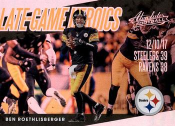 2018 Panini Absolute - Late Game Heroics #LGH-BR Ben Roethlisberger Front
