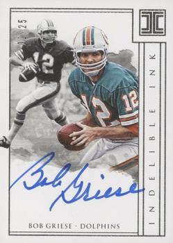 2018 Panini Impeccable - Indelible Ink #II-BG Bob Griese Front