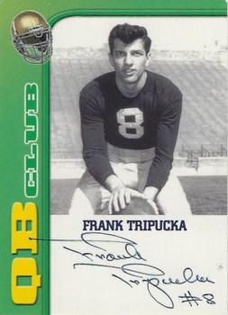 2003-09 TK Legacy Notre Dame Fighting Irish - QB Club Autographs #QB8 Frank Tripucka Front