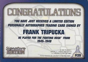 2003-09 TK Legacy Notre Dame Fighting Irish - Fighting Irish Signature Edition #FI39 Frank Tripucka Back