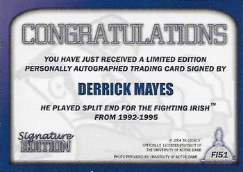 2003-09 TK Legacy Notre Dame Fighting Irish - Fighting Irish Signature Edition #FI51 Derrick Mayes Back