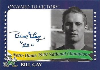 2003-09 TK Legacy Notre Dame Fighting Irish - National Championship Autographs #1949B Bill Gay Front