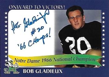 2003-09 TK Legacy Notre Dame Fighting Irish - National Championship Autographs #1966F Bob Gladieux Front