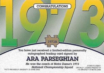 2003-09 TK Legacy Notre Dame Fighting Irish - National Championship Autographs #1973A Ara Parseghian Back