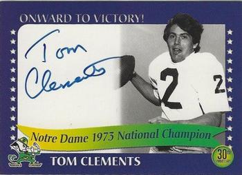 2003-09 TK Legacy Notre Dame Fighting Irish - National Championship Autographs #1973B Tom Clements Front