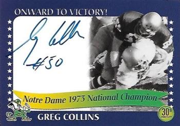 2003-09 TK Legacy Notre Dame Fighting Irish - National Championship Autographs #1973D Greg Collins Front