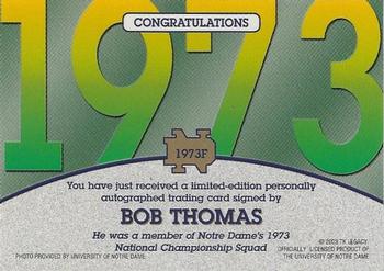 2003-09 TK Legacy Notre Dame Fighting Irish - National Championship Autographs #1973F Bob Thomas Back