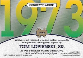 2003-09 TK Legacy Notre Dame Fighting Irish - National Championship Autographs #1973I Tom Lopienski Sr. Back