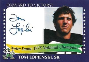 2003-09 TK Legacy Notre Dame Fighting Irish - National Championship Autographs #1973I Tom Lopienski Sr. Front