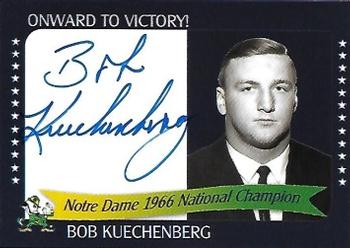 2003-09 TK Legacy Notre Dame Fighting Irish - National Championship Autographs #1966O Bob Kuechenberg Front