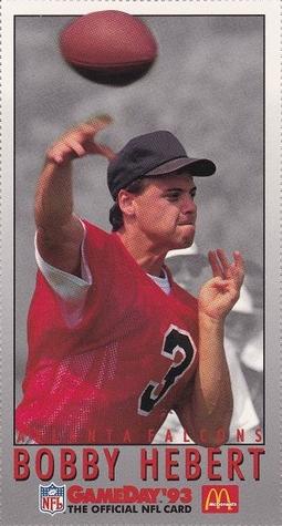1993 GameDay McDonald's Atlanta Falcons #17 Bobby Hebert Front