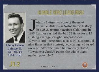 2003-09 TK Legacy Notre Dame Fighting Irish - The Legend of Johnny Lattner #JL2 Johnny Lattner / Humble Hero Leads Irish Back