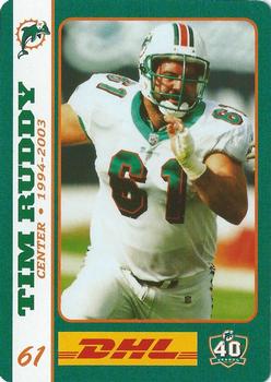 2005 DHL Miami Dolphins Greats #NNO Tim Ruddy Front