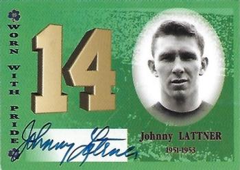 2003-09 TK Legacy Notre Dame Fighting Irish - Worn With Pride Autographs #JN14 Johnny Lattner Front