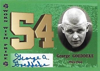 2003-09 TK Legacy Notre Dame Fighting Irish - Worn With Pride Autographs #JN54 George Goeddeke Front