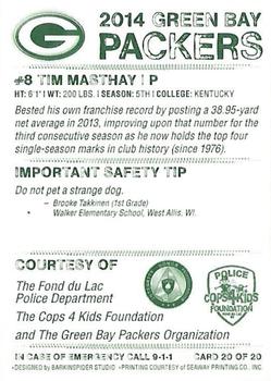 2014 Green Bay Packers Police - Fond du Lac Police Department, The Cops 4 Kids Foundation #20 Tim Masthay Back