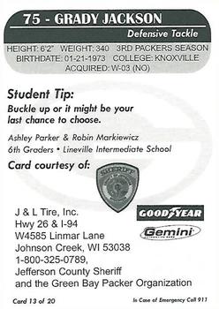 2005 Green Bay Packers Police - Jefferson County Sheriff #13 Grady Jackson Back