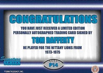 2007 TK Legacy Penn State Nittany Lions - Nittany Lions Autographs #P14 Tom Rafferty Back