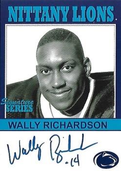 2007 TK Legacy Penn State Nittany Lions - Nittany Lions Autographs #P15 Wally Richardson Front