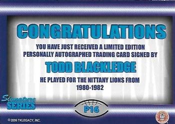 2007 TK Legacy Penn State Nittany Lions - Nittany Lions Autographs #P16 Todd Blackledge Back