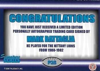 2007 TK Legacy Penn State Nittany Lions - Nittany Lions Autographs #P25 Mark Battaglia Back