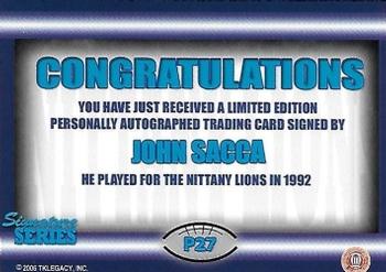 2007 TK Legacy Penn State Nittany Lions - Nittany Lions Autographs #P27 John Sacca Back