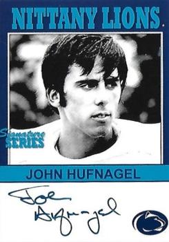 2007 TK Legacy Penn State Nittany Lions - Nittany Lions Autographs #P30 John Hufnagel Front
