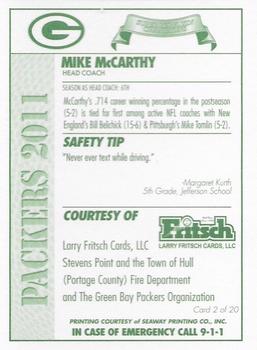 2011 Green Bay Packers Police - Larry Frisch Cards LLC, Stevens Point and the Town of Hull (Portage County) Fire Dept. #2 Mike McCarthy Back