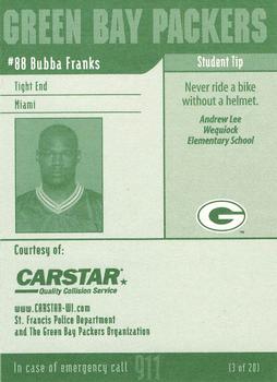 2002 Green Bay Packers Police - CARSTAR,St. Francis Police Department #3 Bubba Franks Back