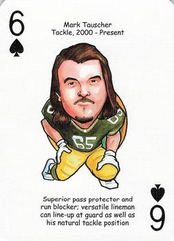 2006 Hero Decks Green Bay Packers Football Heroes Playing Cards #6♠ Mark Tauscher Front