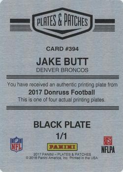 2017 Panini Plates & Patches - 2017 Donruss Printing Plate Black #394 Jake Butt Back