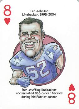 2016 Hero Decks New England Patriots Football Heroes Playing Cards #8♥ Ted Johnson Front