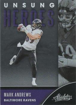 2020 Panini Absolute - Unsung Heroes #UH-MA Mark Andrews Front