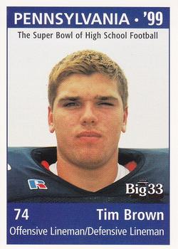 1999 Big 33 Pennsylvania High School #NNO Tim Brown Front