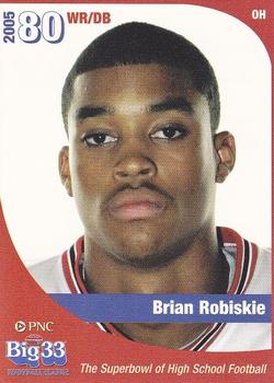 2005 Big 33 Ohio High School #NNO Brian Robiskie Front