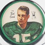 1964 Nalley's CFL Western Conference Football Stars #75 Bob Good Front