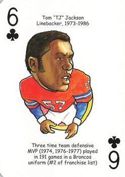 2006 Hero Decks Denver Broncos Football Heroes Playing Cards #6♣ Tom Jackson Front