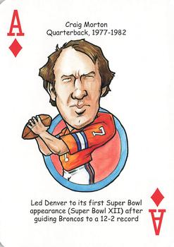 2006 Hero Decks Denver Broncos Football Heroes Playing Cards #A♦ Craig Morton Front