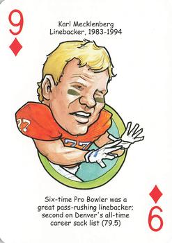 2006 Hero Decks Denver Broncos Football Heroes Playing Cards #9♦ Karl Mecklenburg Front