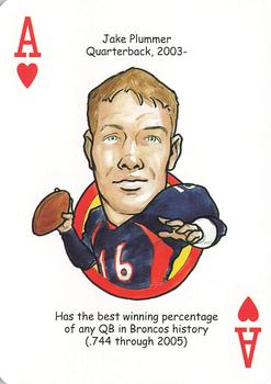 2006 Hero Decks Denver Broncos Football Heroes Playing Cards #A♥ Jake Plummer Front