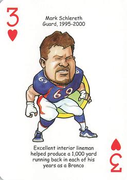 2006 Hero Decks Denver Broncos Football Heroes Playing Cards #3♥ Mark Schlereth Front