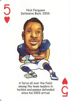 2006 Hero Decks Denver Broncos Football Heroes Playing Cards #5♥ Nick Ferguson Front