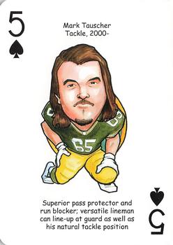 2009 Hero Decks Green Bay Packers Football Heroes Playing Cards #5♠ Mark Tauscher Front