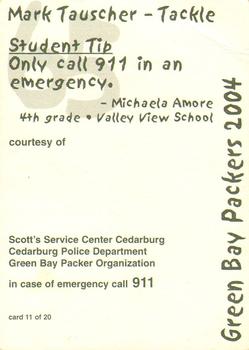 2004 Green Bay Packers Police - Scott’s Service Center Cedarburg,Cedarburg Police Department #11 Mark Tauscher Back
