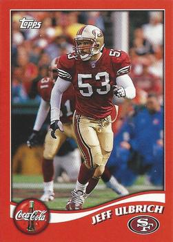 2002 Topps Coca-Cola San Francisco 49ers #10 Jeff Ulbrich Front
