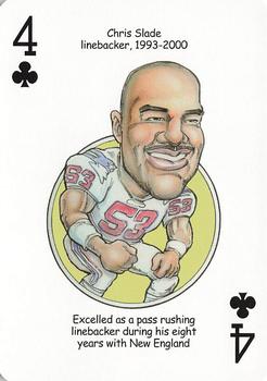 2005 Hero Decks New England Patriots Football Heroes Playing Cards #4♣ Chris Slade Front