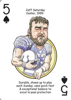 2007 Hero Decks Indianapolis Colts Football Heroes Playing Cards #5♠ Jeff Saturday Front
